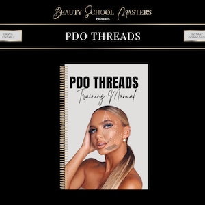PDO Facial Threads Training Manual, Beginner Thread Lifts (Editable Canva Manual)