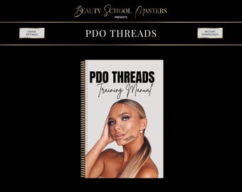 PDO Facial Threads Training Manual, Beginner Thread Lifts (Editable Canva Manual)