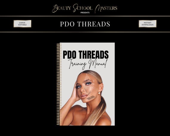 PDO Facial Threads Training Manual, Beginner Thread Lifts (Editable Canva Manual)