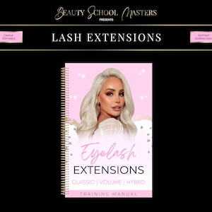 Lash Extensions Training Manual, Classic, Volume, Hybrid (Canva Edit, PDF)