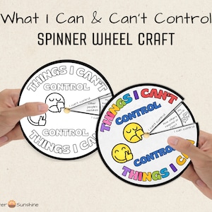 Things I Can Control Spinner Craft, What I Can & Can&#39;t Control, Kids mental health therapy councelor SEL printable craft, Calm down corner