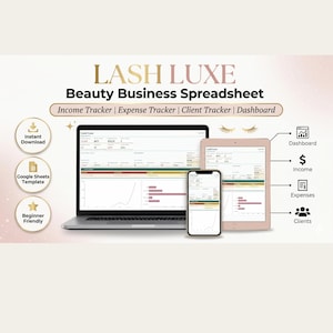 May include: A digital marketing image for a beauty business spreadsheet. The image shows a laptop, tablet, and smartphone displaying the spreadsheet interface. Text includes "LASH LUXE Beauty Business Spreadsheet" and "Income Tracker | Expense Tracker | Client Tracker | Dashboard."