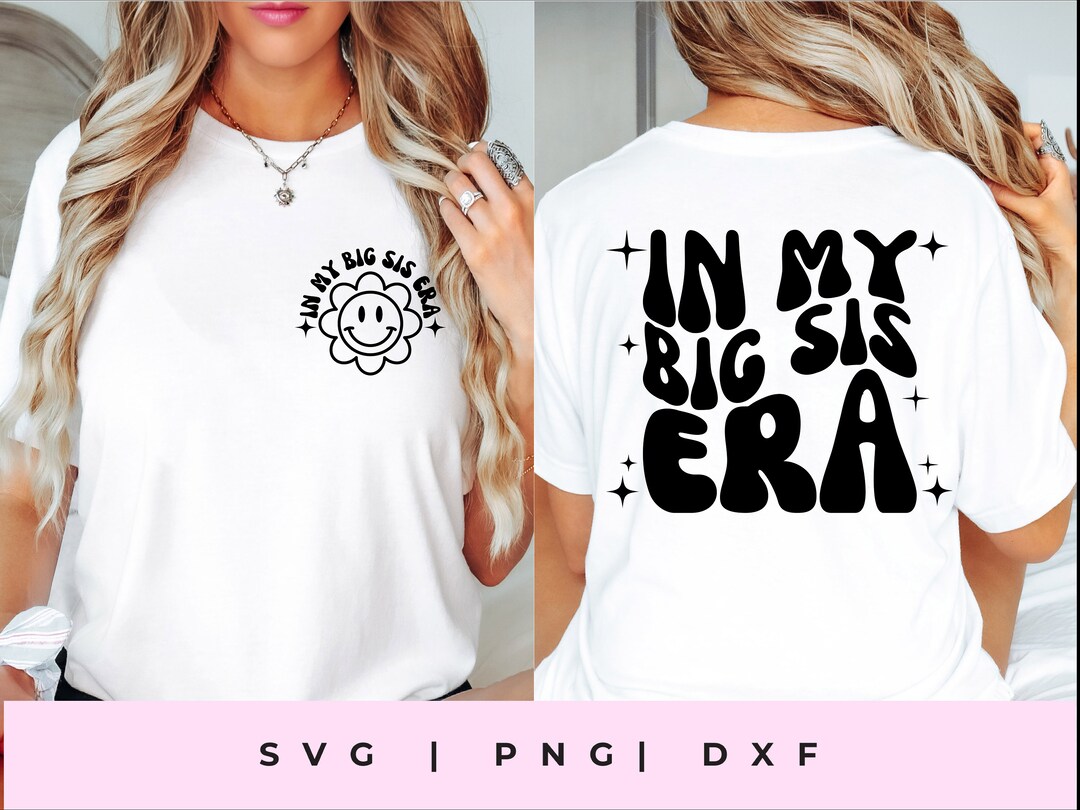 In My Big Sister Era SVG, Big Sister Est 2023 SVG, Big Sister SVG, Big