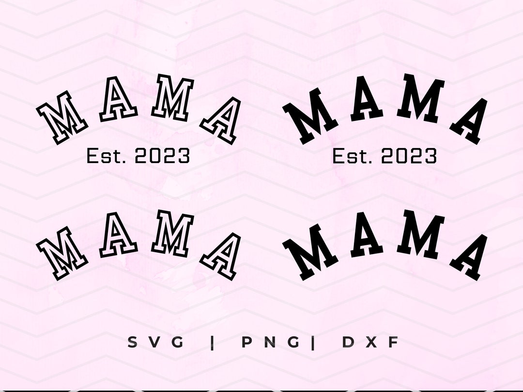Mama Varsity SVG, Mama Est 2023 SVG, Mom SVG, Mama Varsity Text Svg