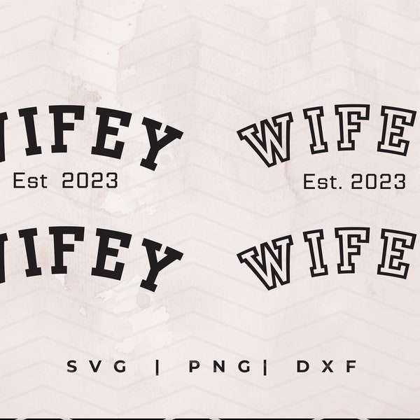 Wifey Varsity SVG PNG, Wife SVG, Wifey Png, Trendy Svg, Instant Digital Download, Wife est. 2023 Svg