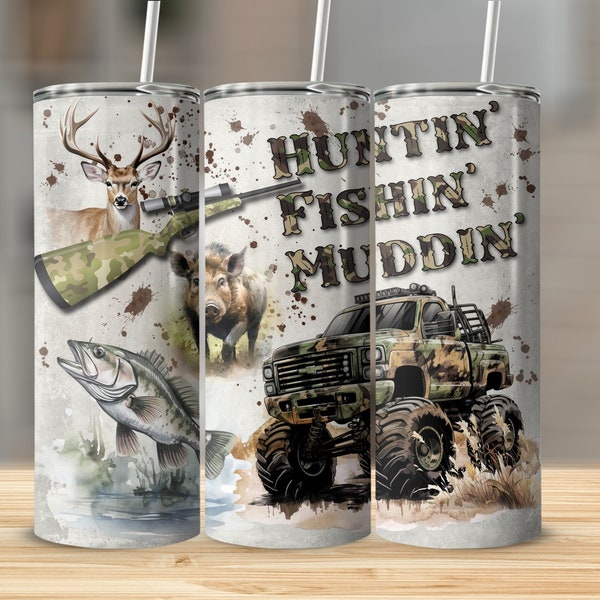 Huntin Fishin Muddin PNG, 4 Wheel Drive Truck Mudding Digital Download, Hunting Sublimation PNG, Fishing Sublimation png, Tumbler Wrap