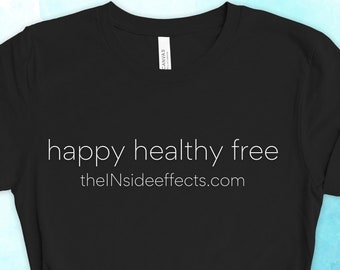 happy healthy free shirt, the INside effects Movie Short Sleeve T-Shirt, Movie Shirt, Gift For Her, Gift For Him, Birthday Gift