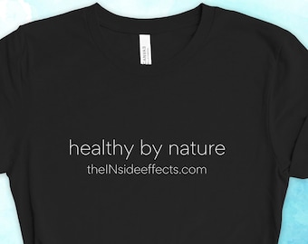 healthy by nature the INside effects Movie Short Sleeve T-Shirt, Movie Shirt, Gift For Her, Gift For Him, Birthday Gift
