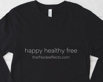 happy healthy free Long Sleeve Jersey Shirt, the INside effects Movie, Movie Shirt, Gift For Her, Gift For Him, Birthday Gift