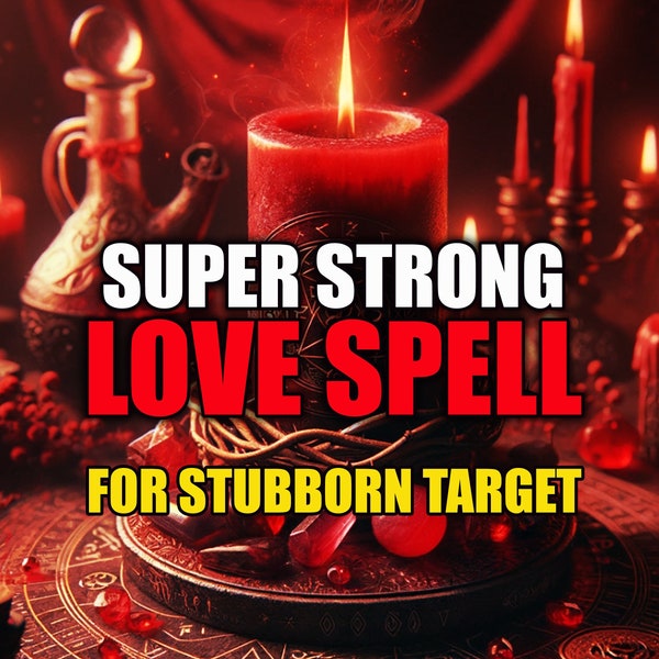 Super STRONG LOVE SPELL For Stubborn Target, Same Day Casting, Proof Of The Work Done