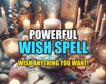 MAKE A WISH! Wish Spell Casting, Spell Casted By Me, Proof Of The Work Done