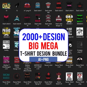 2000+ Big Mega T-shirt Design Bundle, Png Image T-Shirt, The Big Bundle Ai and Transparent PNG files, Bulk Shirt Designs, Digital download