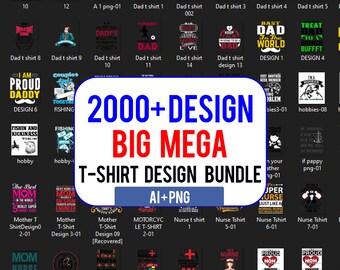 2000+ Big Mega T-shirt Design Bundle, Png Image T-Shirt, The Big Bundle Ai and Transparent PNG files, Bulk Shirt Designs, Digital download