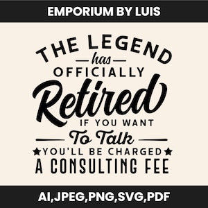 Pensionamento in formato SVG, la leggenda si è ufficialmente ritirata. Se vuoi parlare ti verrà addebitata una commissione di consulenza. SVG, file SVG per regali Cricut.