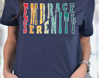 Embrace Serenity, Serenity Shirt, Vintage T Shirt, Peace Shirt, Groovy Shirt, Groovy Peace Shirt, Boho Shirt, Shirts For Women