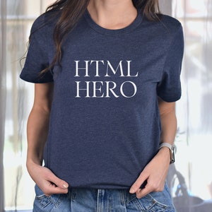 May include: A navy blue t-shirt with white text that reads "HTML HERO".