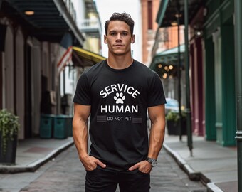 10 Service Human Do Not Pet Unisex Shirt - Lustiges sarkastisches Shirt - Dunkles Humor Shirt - Lustiges Spruch Shirt - Lustiges Haustier-Shirt