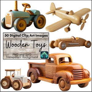 Imágenes digitales PNG y SVG de juguetes de madera tallada, automóviles, camiones, tractores, trenes y aviones pulidos, teñidos o pintados, para imprimir en casa