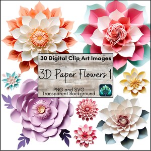 3D Papier Blume Clip Art Frühling Floral Clipart Set Botanische Niedlich Digital Ephemera Junk Journal Blumen Hochzeitsdekor Print und Schnitt PNG und SVG