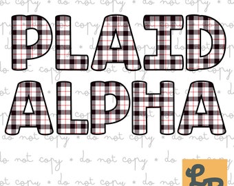 May include: Black and white plaid letters spelling "PLAID ALPHA" with a red and white plaid pattern. The letters are outlined in black.