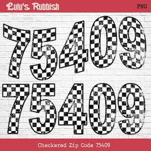 May include: Two sets of black and white chequered numbers, 75409, with a distressed, vintage look. The numbers are arranged in a row, with the second set directly below the first. The text "Checkered Zip Code 75409" is below the numbers.