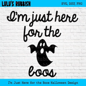 Halloween Shirt PNG for Moms | I’m Just Here for the Boos SVG | Funny Halloween Shirt Design | Ghost PNG | Fall Shirt Design