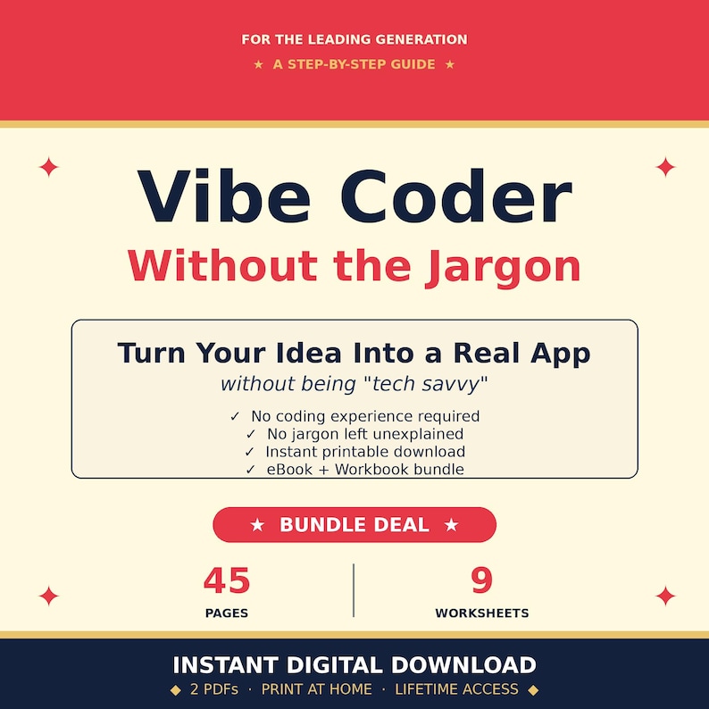 May include: An advertisement for a digital download called "Vibe Coder" with the slogan "Without the Jargon." The design is red and white, promoting app creation without tech knowledge. Includes 45 pages, 9 worksheets, and an eBook + workbook bundle.