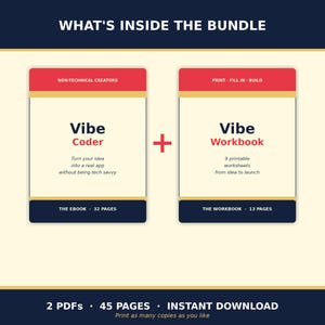 May include: An image titled "What's Inside the Bundle" shows two digital products: "Vibe Coder" and "Vibe Workbook." The "Vibe Coder" ebook has 32 pages, and the "Vibe Workbook" includes 9 printable worksheets. The bundle is available as an instant download.