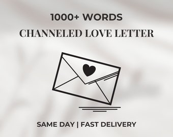 1000+ Words Love Letter Channeled Message From Your Person | Psychic Love Reading | Same Day Love Reading | Romantic letter from your person