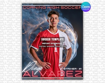 May include: A digital soccer template featuring a player in a red and white jersey with the text CORNING HIGH SOCCER, SOCCER TEMPLATE, INSTANT DOWNLOAD, POSTERS, BANNERS, SOCIAL MEDIA, Diego ALVAREZ, and STRIKER - #1 against a dark blue smoke background.