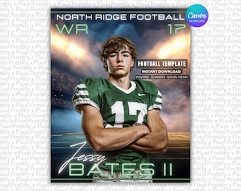 May include: A digital football template featuring a player in a green jersey with the number 17, set against a stadium background. Text includes NORTH RIDGE FOOTBALL, WR, 17, FOOTBALL TEMPLATE, INSTANT DOWNLOAD, POSTERS, BANNERS, SOCIAL MEDIA, and JESSY BATES II.