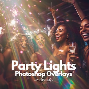 Puede incluir: Cuatro mujeres riendo y celebrando en una fiesta con luces de colores y confeti. El texto "Party Lights Photoshop Overlays -PixelPrettify- " está en la parte inferior de la imagen.