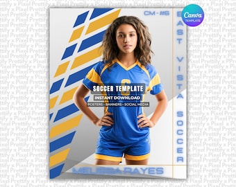 May include: A digital soccer template featuring a blue and yellow jersey and shorts set. The design includes the text SOCCER TEMPLATE, INSTANT DOWNLOAD, POSTERS, BANNERS, SOCIAL MEDIA, CM-#6, EAST VISTA SOCCER, and the name MELISSA RAYES.