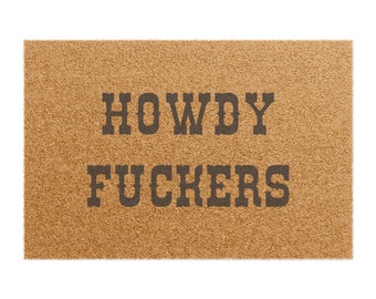 Howdy Doormat  |  Howdy F*CKERS Cabin Doormat  |  Welcome to Our Cabin  |  Vacation home, AirBNB cabin rental, cabin decor