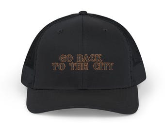 Go Back to the City Trucker Hat | Embroidered Snapback Cap | Mountain Life Apparel | Blue Ridge Mountains Hat | Embroided Hat