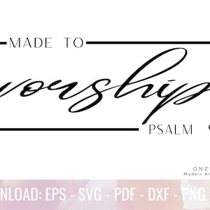 Gemacht, um anzubeten | Psalm-Svg, Christliche Ostern-Svg | Er ist auferstanden, Jesus liebt mich SVG | Made to Anbetung T Shirt, Drag Instant Download