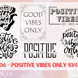 06 Good vibes Svg | Positive vibes only Svg, Simply positive vibes | Thick thighs good vibes, Good vibes only Svg | Drag Instant Download