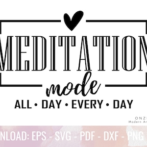 Mode méditation Svg | Bonnes vibrations Svg, Esprit positif Svg | Sassy petite âme Svg, Mignon inspirant Svg | Esprit corps âme, Drag Télécharger