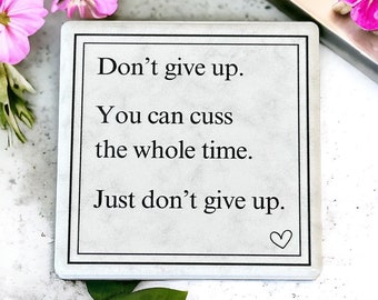 Grappige keramische aanmoedigingsmagneet: citaat niet opgeven