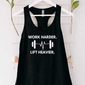 Work Harder Lift Heavier Tank top, Gym Tank top, Women&#39;s Tank top, Unique tank top, Exercise Tank, workout outfit, gift for gym goer