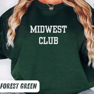 Midwest Sweatshirt, Midwestern Crewneck, Midwest Travel Gift, Midwesterner Tee, Midwest Souvenir, Midwest Bachelorette, Trendy Varsity Shirt