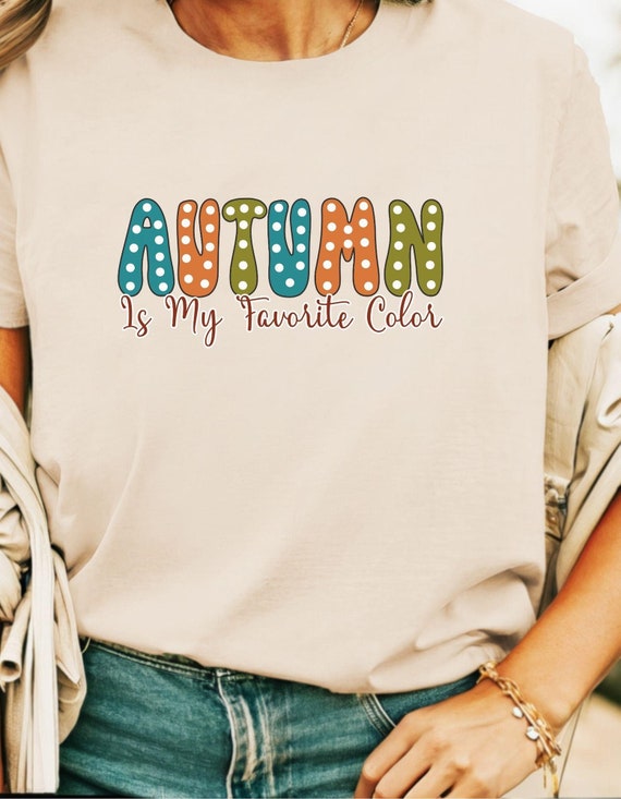El otoño es mi camiseta de color favorita, ropa acogedora de otoño