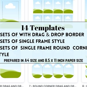 May include: Image of 14 templates with various frame styles, including drag and drop borders and round corners. The templates are prepared in A4 size and 8.5 x 11 inch paper size. The image shows examples of the different template designs.