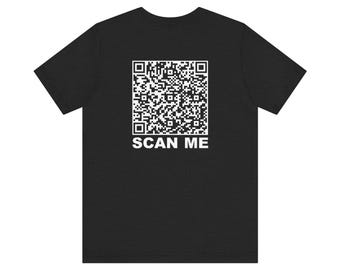 QR Code T-Shirt - Scan for a Have a Nice Day Surprise