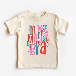 Merry Birthday era Christmas shirt girls December birthday tshirt Christmas birthday party kids tshirt Christmas Merry Birthday shirt Women