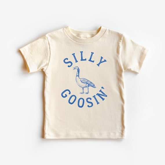 Silly Goosin' tshirt funny toddler shirt Modern graphic tee for kids cute vitage tshirt silly tshirt for kids