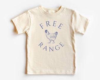 Free Range Chicken T Shirt Toddler Chicken Shirt Homeschool Shirt Silly Shirt Unhinged Shirt Farm Chicken Shirt Feral Toddler Shirt