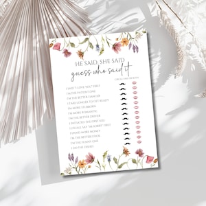 May include: A printable game card with a floral design and the text "He Said, She Said guess who said it". The game features a list of statements about relationships, with a space to circle "He", "She", or "Both" for each statement.