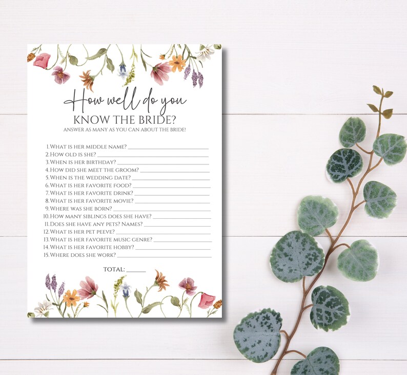 May include: A printable bridal shower game with a floral border. The game asks "How well do you know the bride?" and includes 15 questions about the bride's personal information, such as her middle name, birthday, and favorite food.