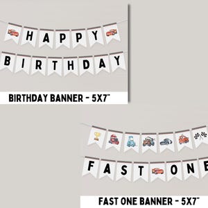 May include: Two white banners with black text and red race car images. The top banner reads "HAPPY BIRTHDAY" and the bottom banner reads "FAST ONE". Both banners are 5 inches by 7 inches.